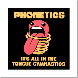 Phonetics - It's all in the tongue gymnastics - Linguistics Posters and Art